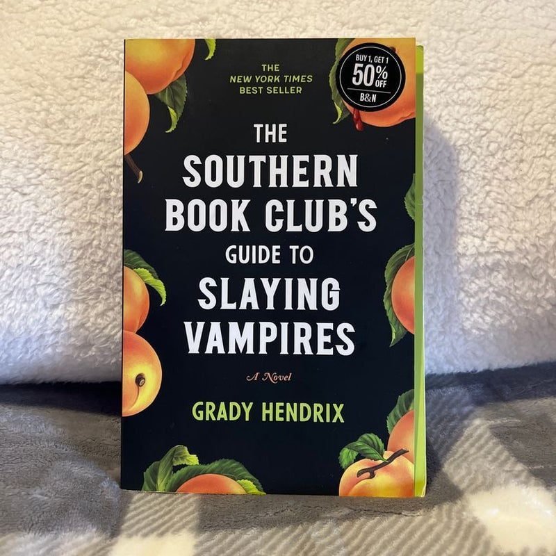 The Southern Book Club's Guide to Slaying Vampires
