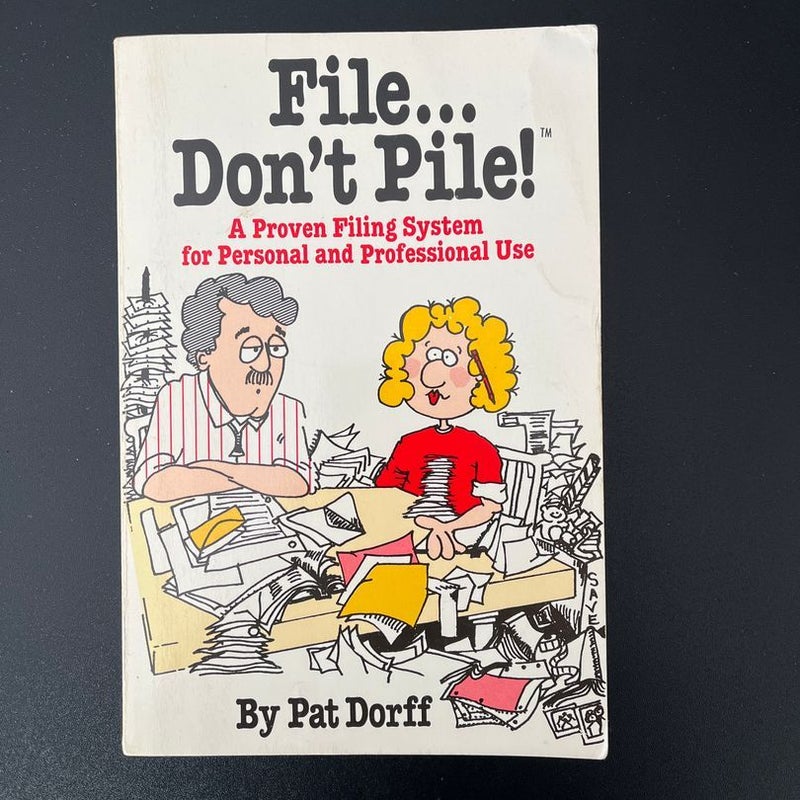 File... Don't Pile