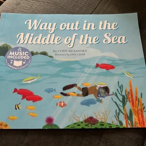 Way Out in the Middle of the Sea