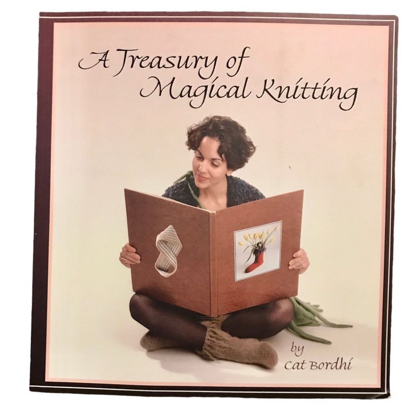 A Treasury of Magical Knitting
