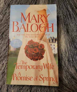The Temporary Wife/a Promise of Spring