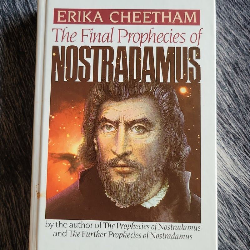 The Final Prophecies of Nostradamus