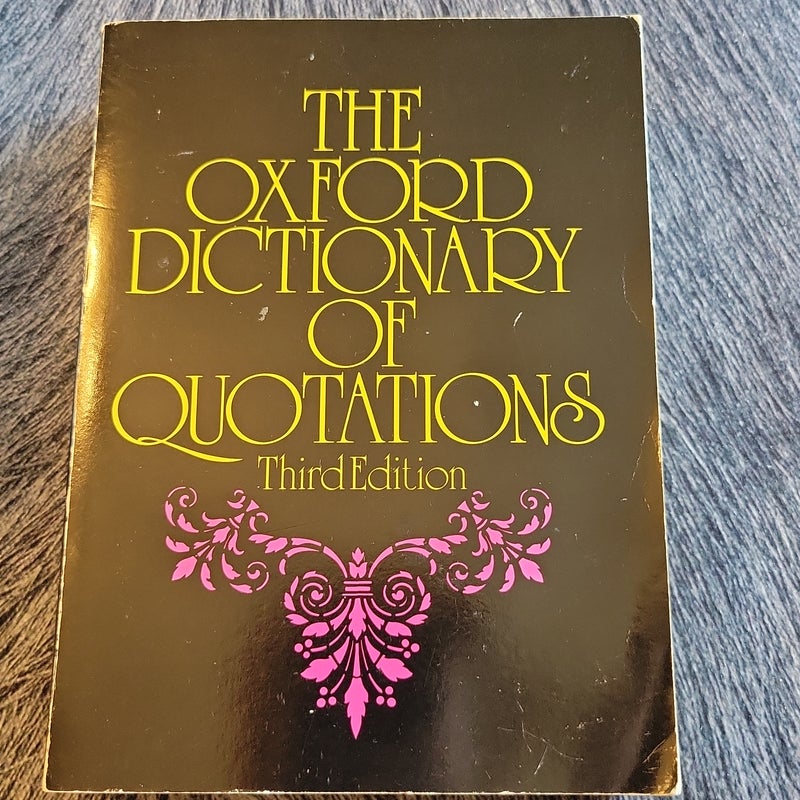 The Oxford Dictionary of Quotations 