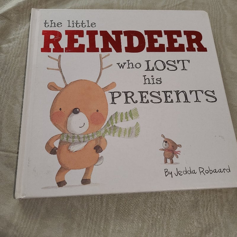 The Little Reindeer who lost his presents