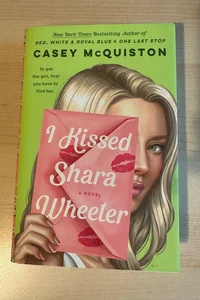 I Kissed Shara Wheeler (signed)