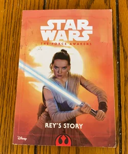 Star Wars the Force Awakens: Rey's Story