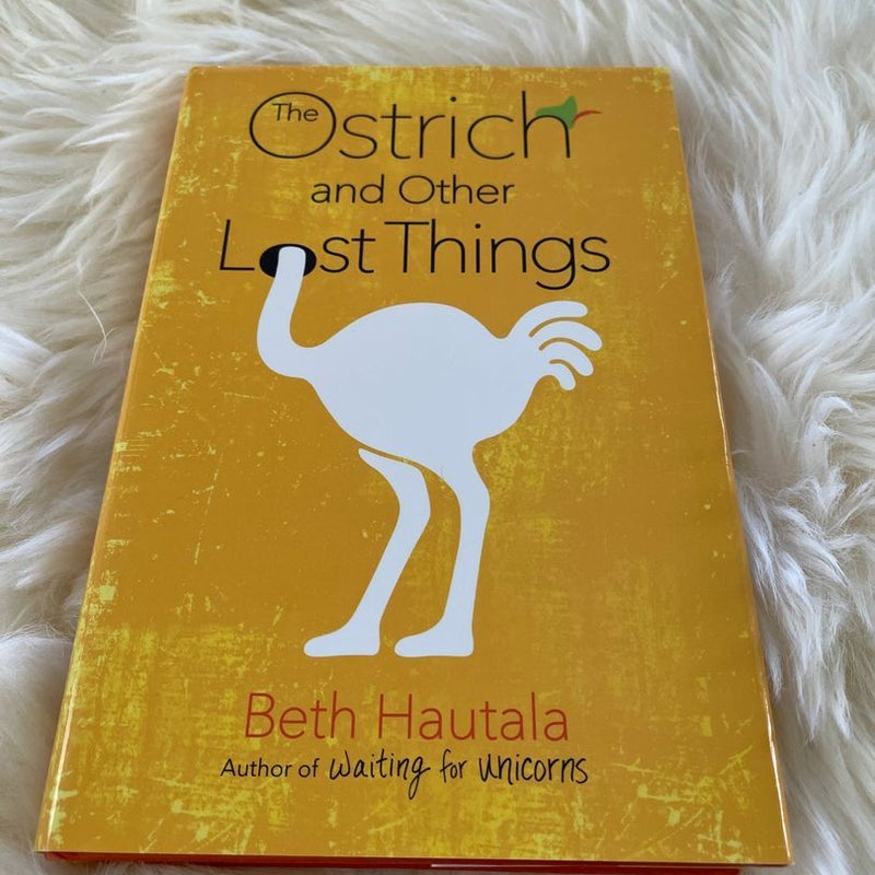 The Ostrich and Other Lost Things