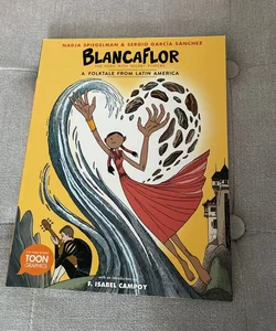 Blancaflor, the Hero with Secret Powers: a Folktale from Latin America