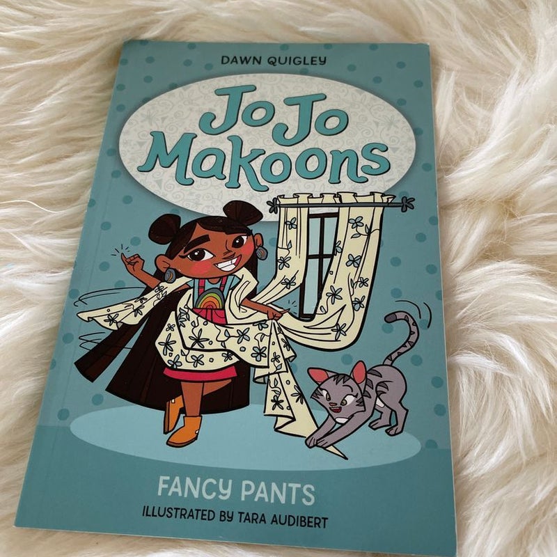 Jo Jo Makoons: Fancy Pants