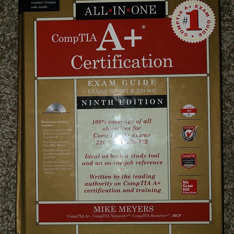 CompTIA a+ Certification All-In-One Exam Guide, Ninth Edition (Exams 220-901 & 220-902)