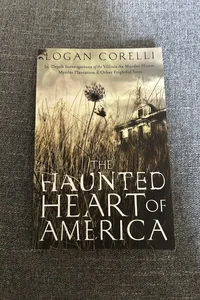 The Haunted Heart of America