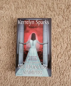 How to Marry a Millionaire Vampire