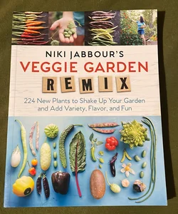 Niki Jabbour's Veggie Garden Remix