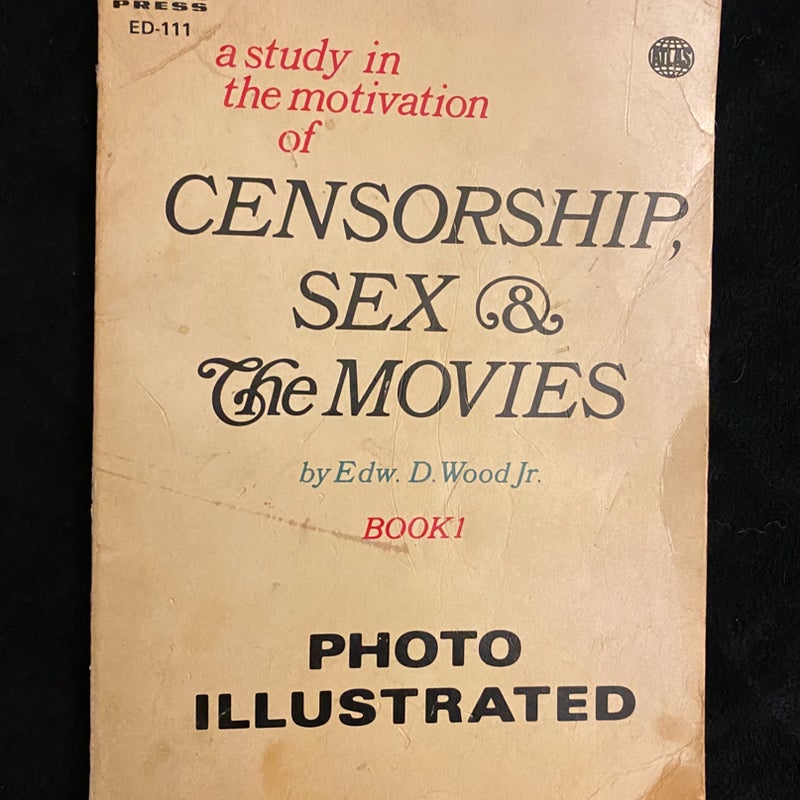 A Study in the Motivation of Censorship, Sex, and the Movies