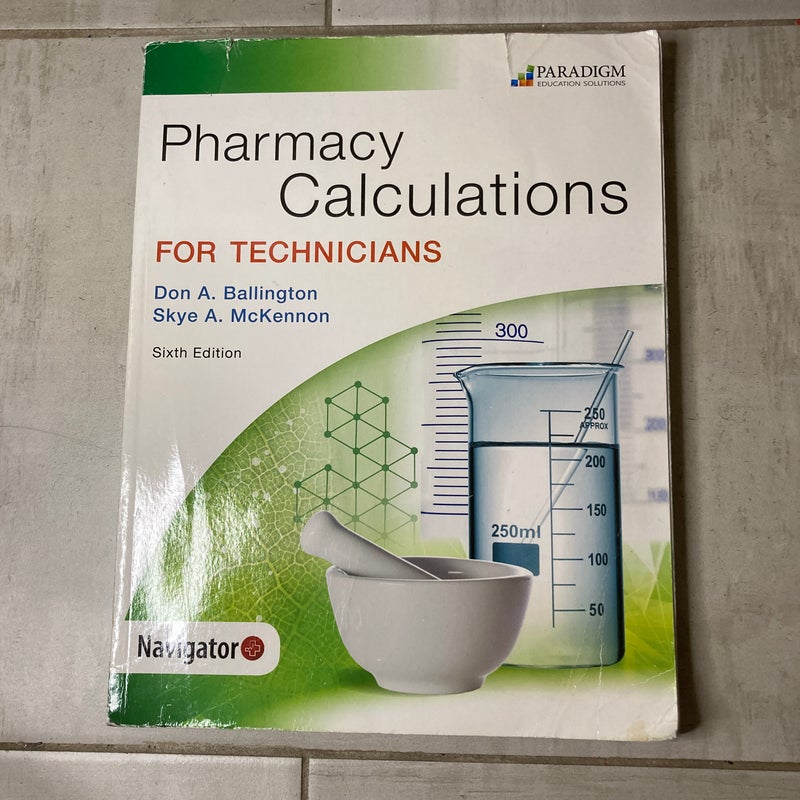 Pharmacy Calculations for Technicians