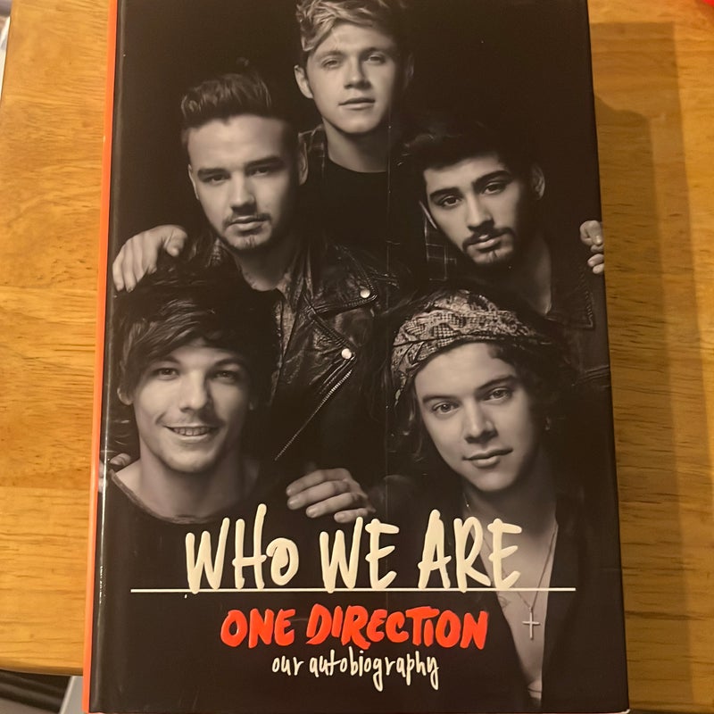 One Direction: Who We Are: Our Official Autobiography