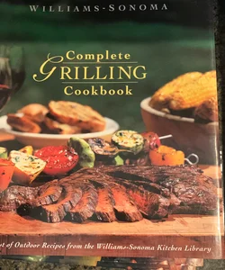 The Complete Grilling Cookbook