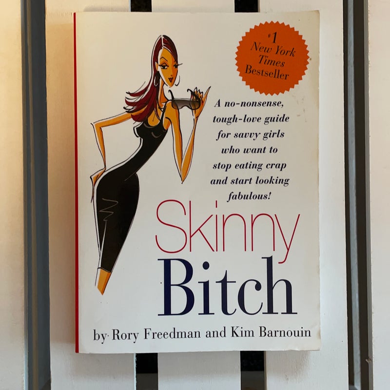 Skinny Bitch