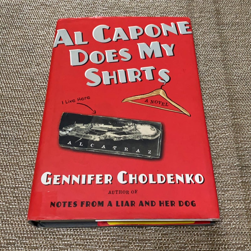 Al Capone Does My Shirts