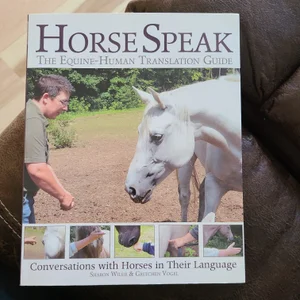 Horse Speak - An Equine-to-Human Translation Guide