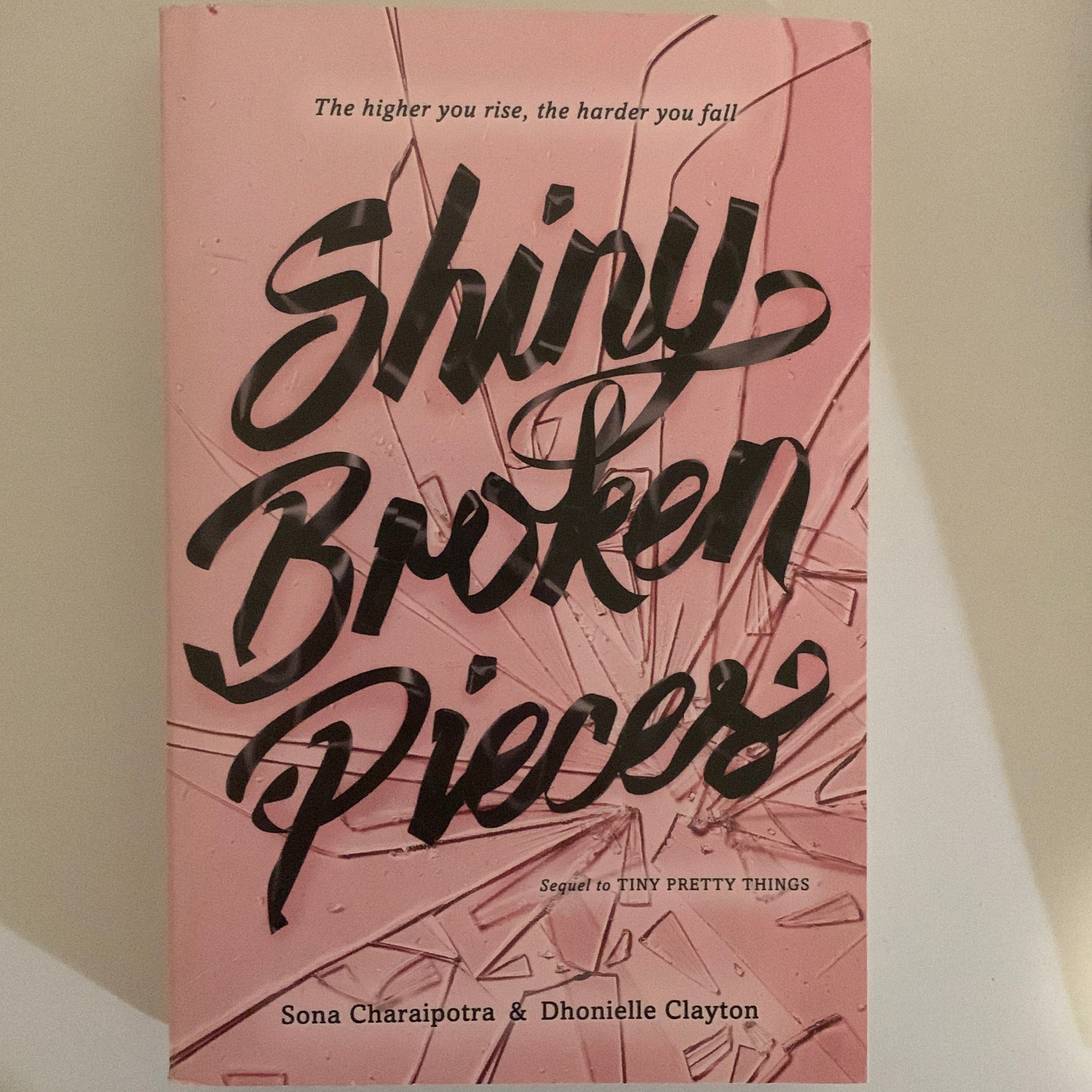 Shiny Broken Pieces: a Tiny Pretty Things Novel