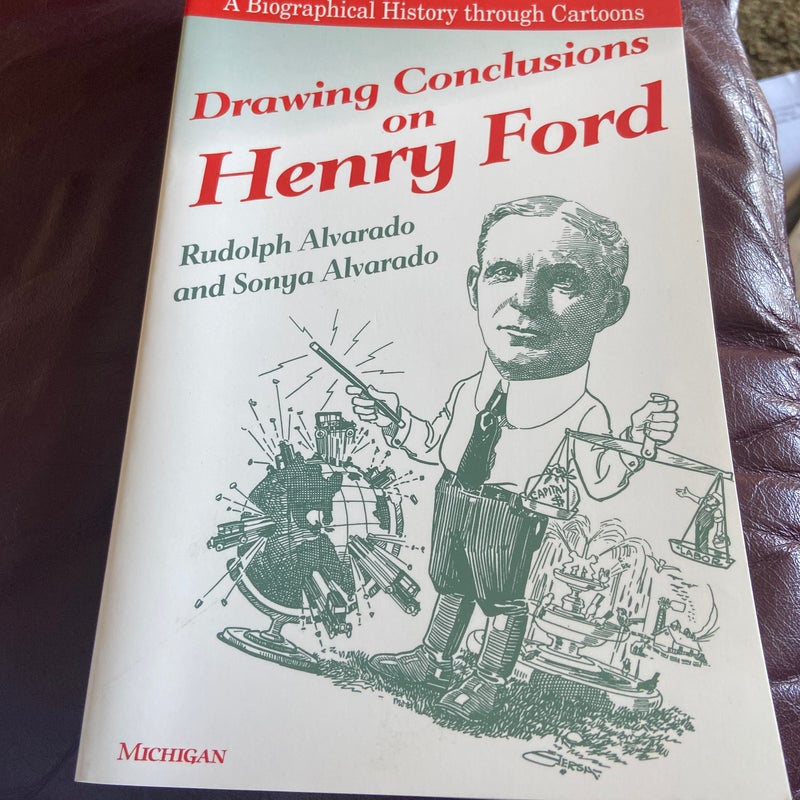 Drawing Conclusions on Henry Ford