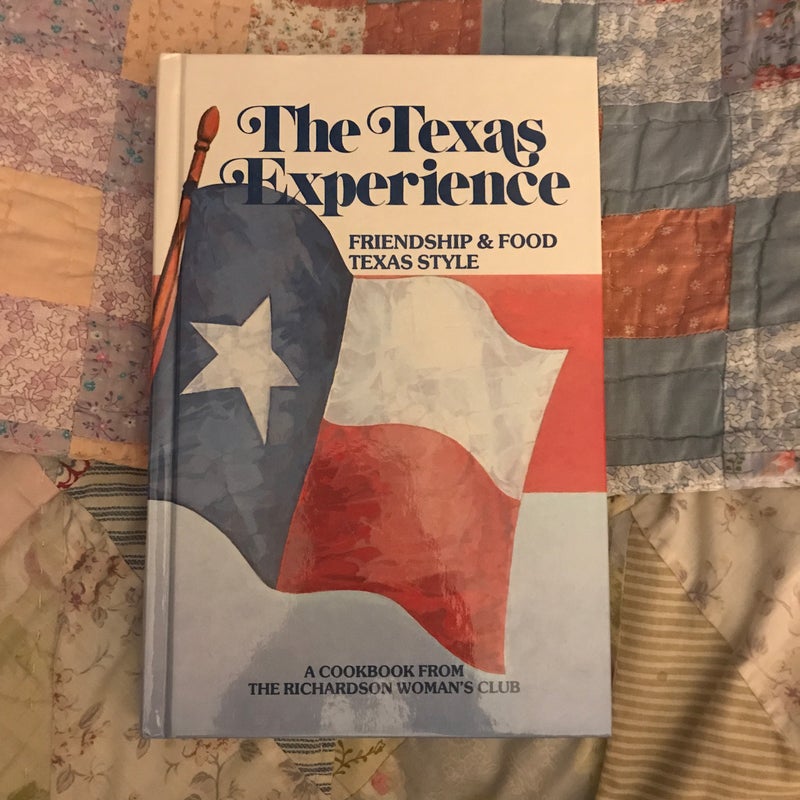 The Texas Experience