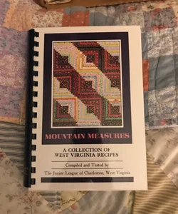 Mountain Measures a Collection of West Virginia Recipes