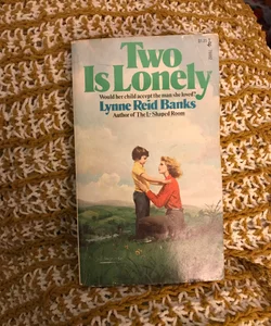 Two Is Lonely 