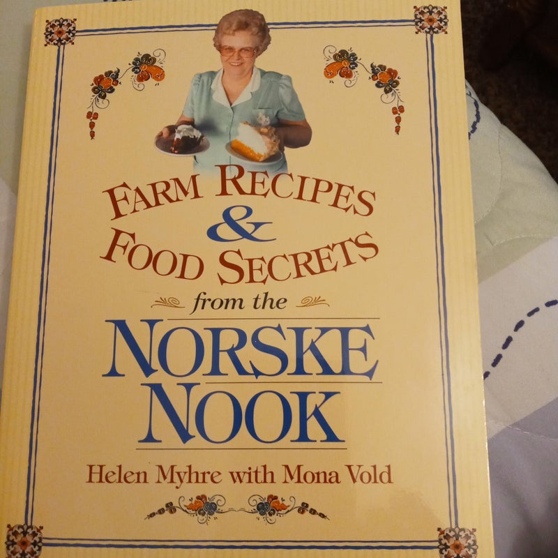 Farm Recipes and Food Secrets from the Norske Nook