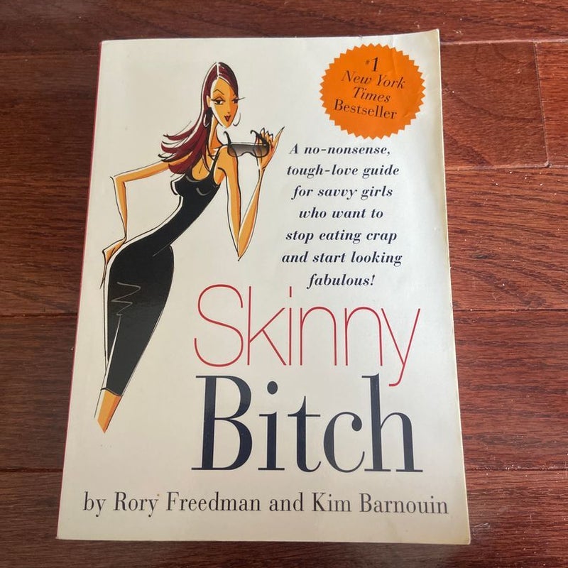 Skinny Bitch