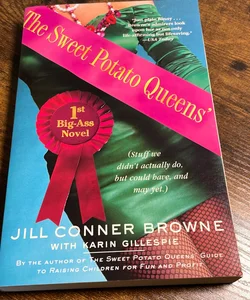 The Sweet Potato Queens' First Big-Ass Novel