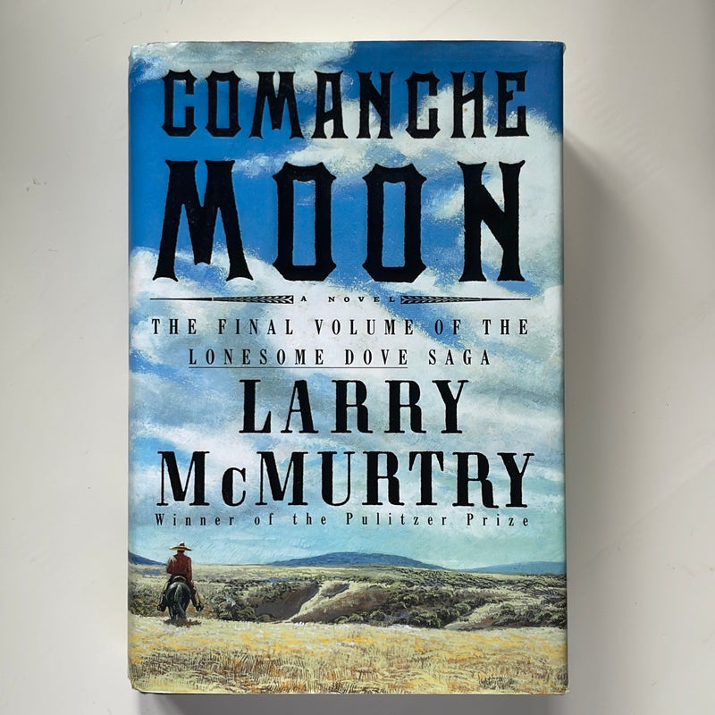 Comanche Moon (True first edition, 1st printing)