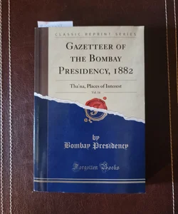 Gazetteer of the Bombay Presidency, 1882, Vol. 14