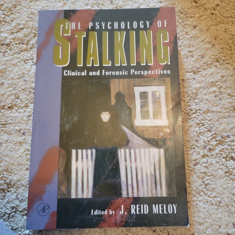 The Psychology of Stalking