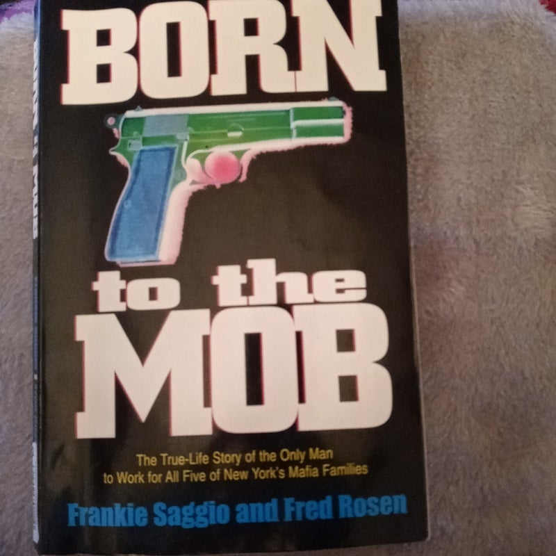 Born to the Mob