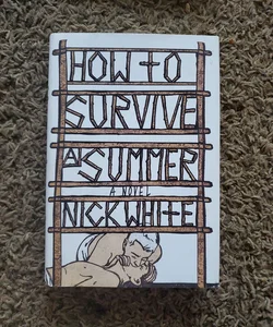 How to Survive a Summer