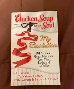 Chicken Soup for the Soul: My Resolution