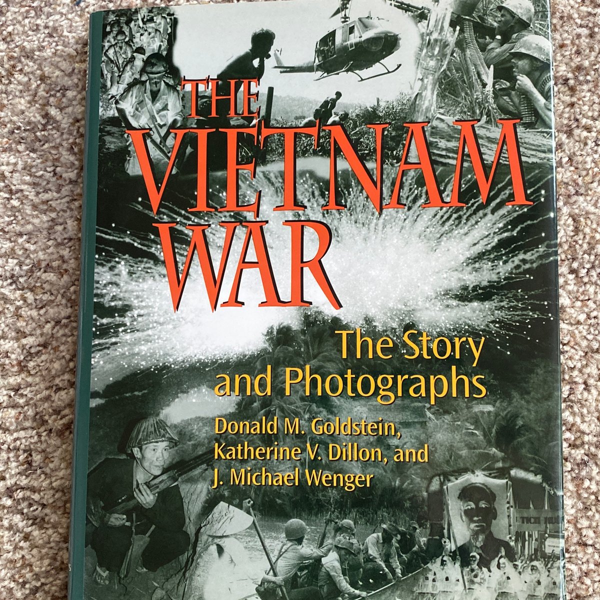 The Vietnam War by Donald M. Goldstein, Katherine V. Dillon, J. Michael ...