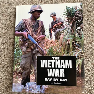 The Vietnam War Day by Day