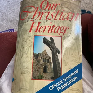Our Christian Heritage