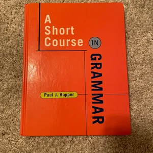 A Short Course in Grammar