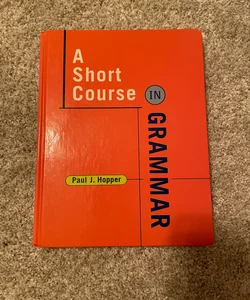 A Short Course in Grammar