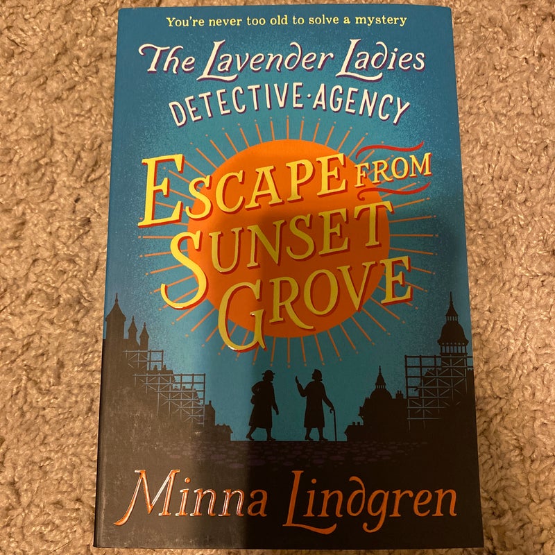 Escape from Sunset Grove: the Lavender Ladies Detective Agency 2