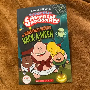 The Horrifyingly Haunted Hack-A-Ween (the Epic Tales of Captain Underpants TV: Comic Reader)