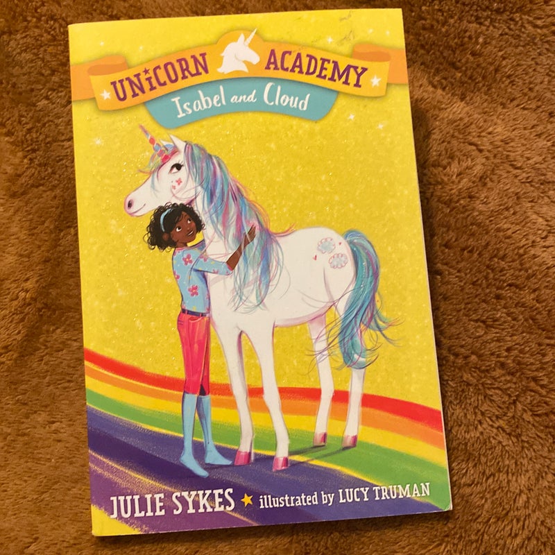 Unicorn Academy #4: Isabel and Cloud