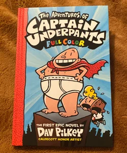 The Adventures of Captain Underpants by Dav Pilkey, Paperback