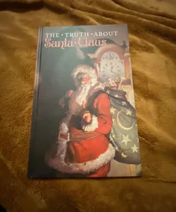 The Truth About Santa Claus 