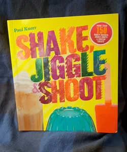 Shake, Jiggle and Shoot