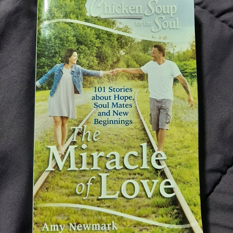 Chicken Soup for the Soul: the Miracle of Love